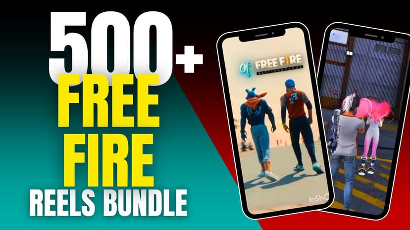 500+ Free Fire Reels Bundle