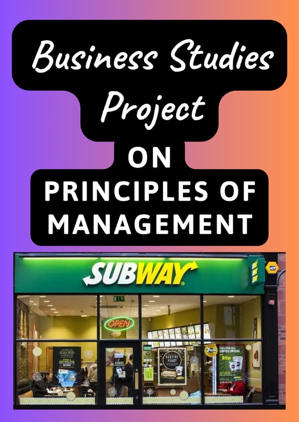 Business Studies Project on Principles of Management on Subway