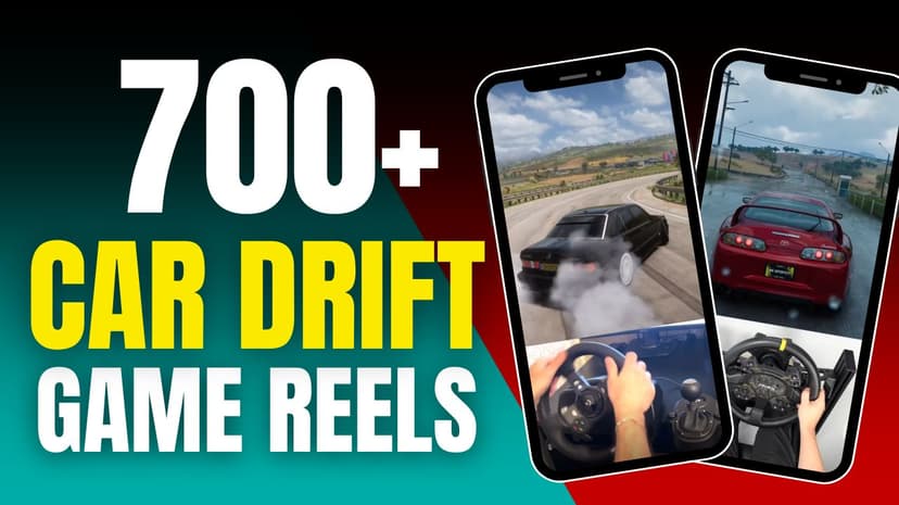 700+ Car Drift Game Reels Bundle