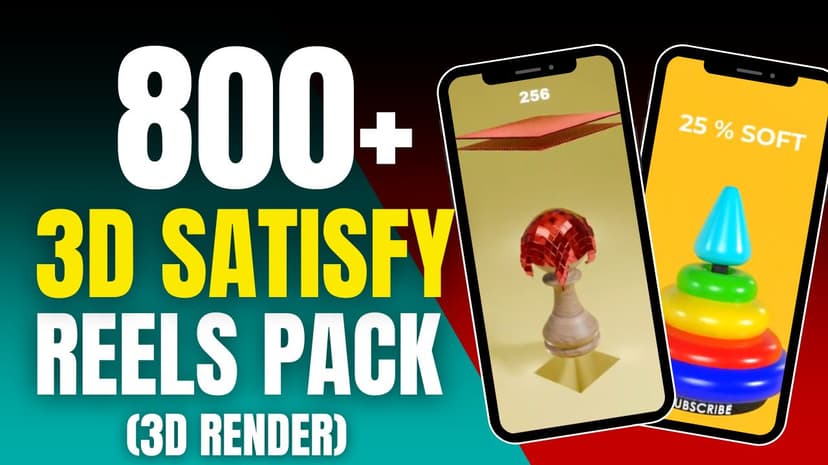 800+ 3D Satisfy Reels Bundle