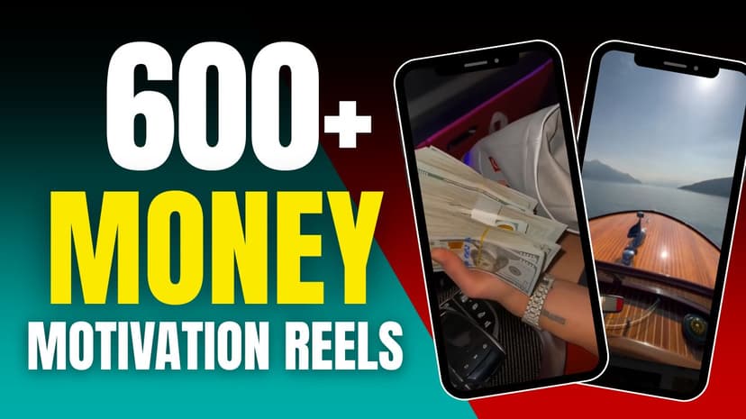 600+ Money Motivation Reels Bundle