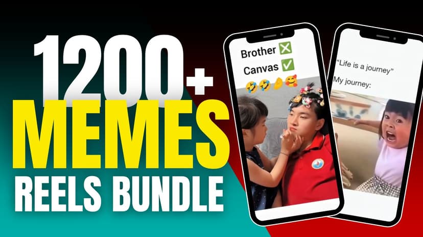 1200+ Funny Memes Reels Bundle