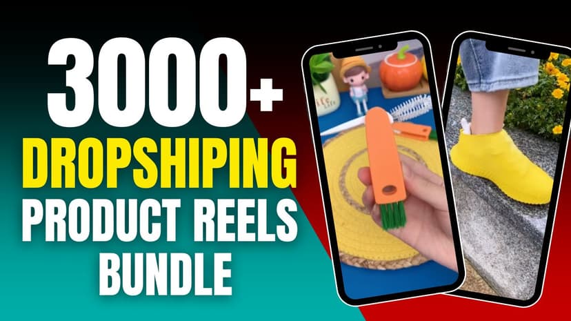 3000+ Dropshipping Product Reels Bundle