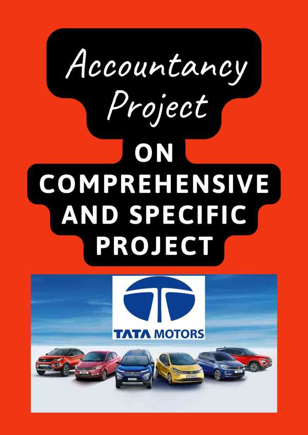 Accountancy Project on Comparative And Specific Project || TATA Motors