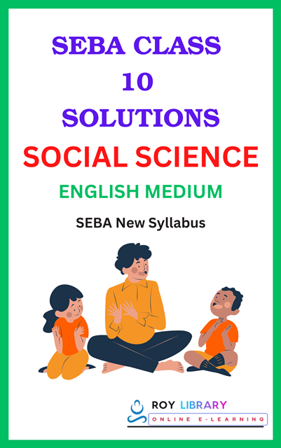SEBA Class 10 Social Science Solutions English Medium - New Edition Updated