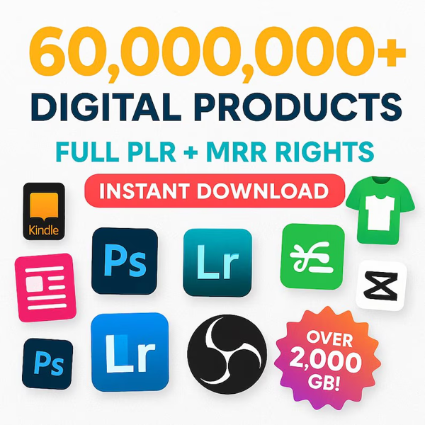 60+ Million Digital Products Assets Bundle | PLR & MRR Rights