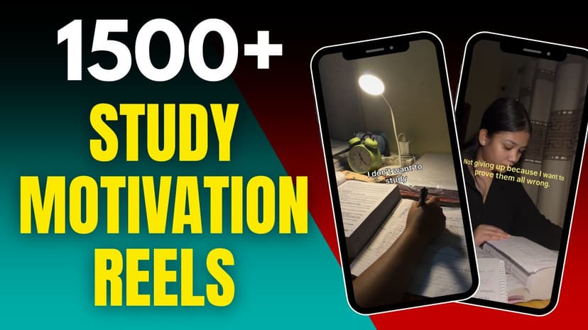 1500+ Study Motivation Reels Bundle