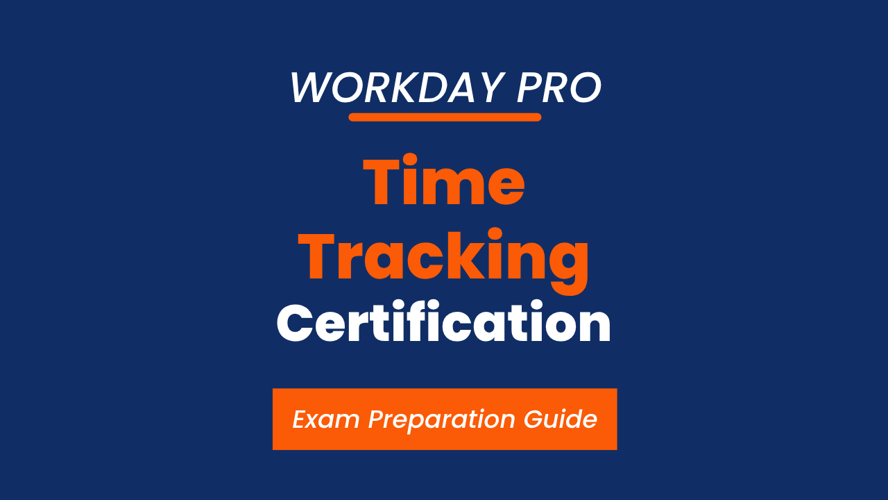 Workday Pro Time Tracking Certification — 200 Practice Question and Answers