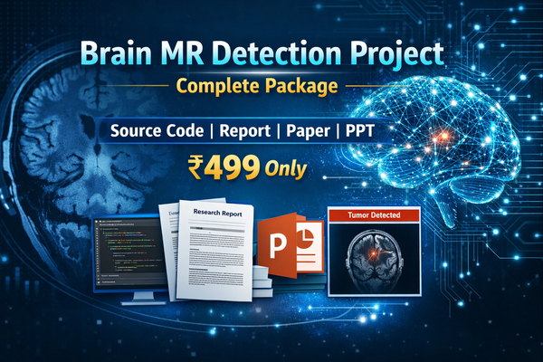 Brain MR Detection Project with Source Code + Report – ₹499