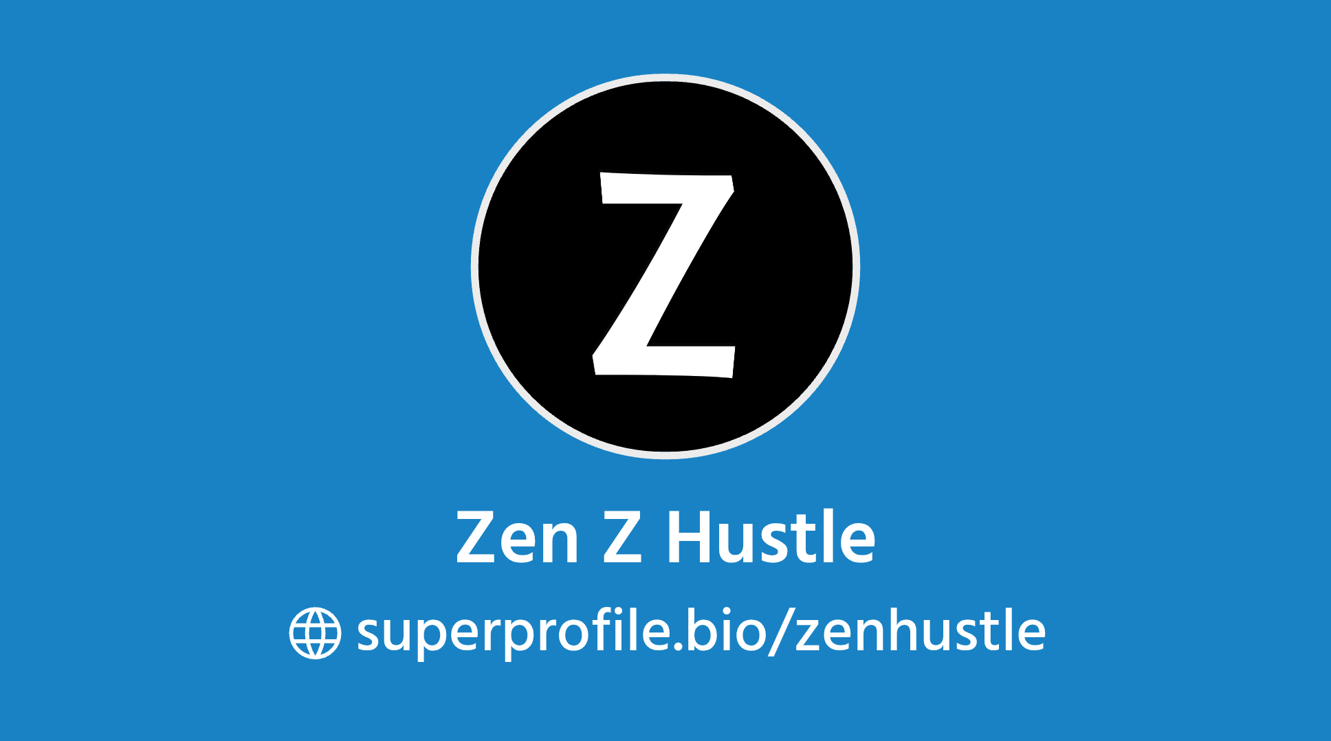 Zen Z Hustle | SuperProfile