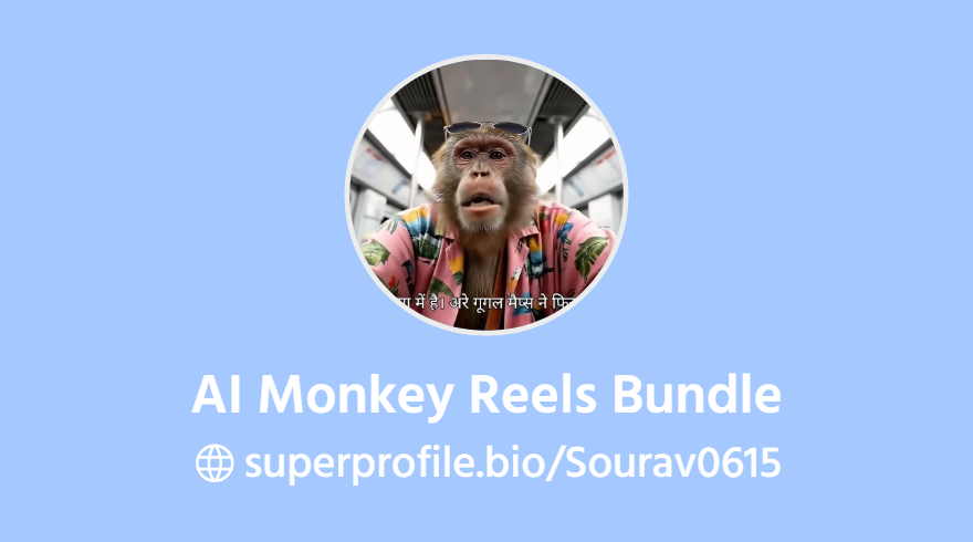 AI Monkey 1500+ Reels Bundle | SuperProfile