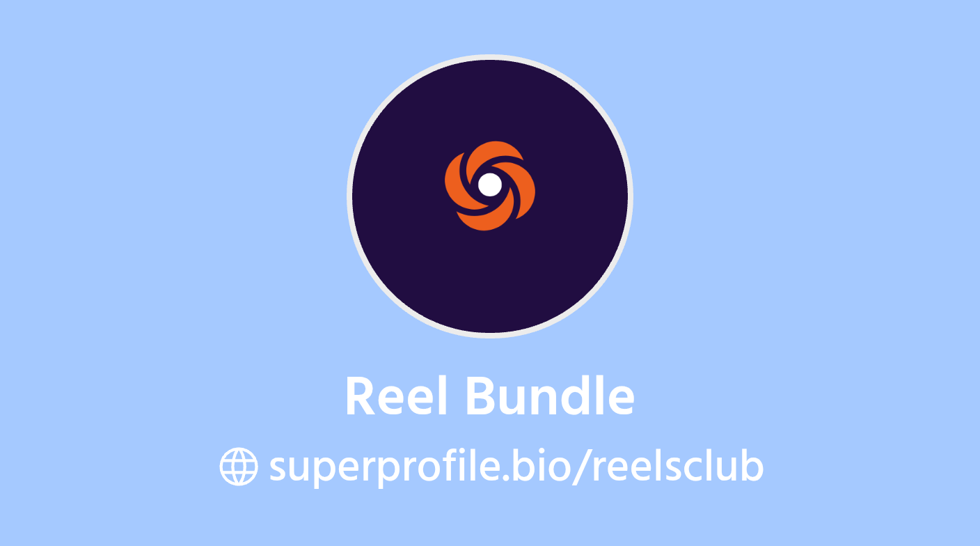 Reel Bundle | SuperProfile