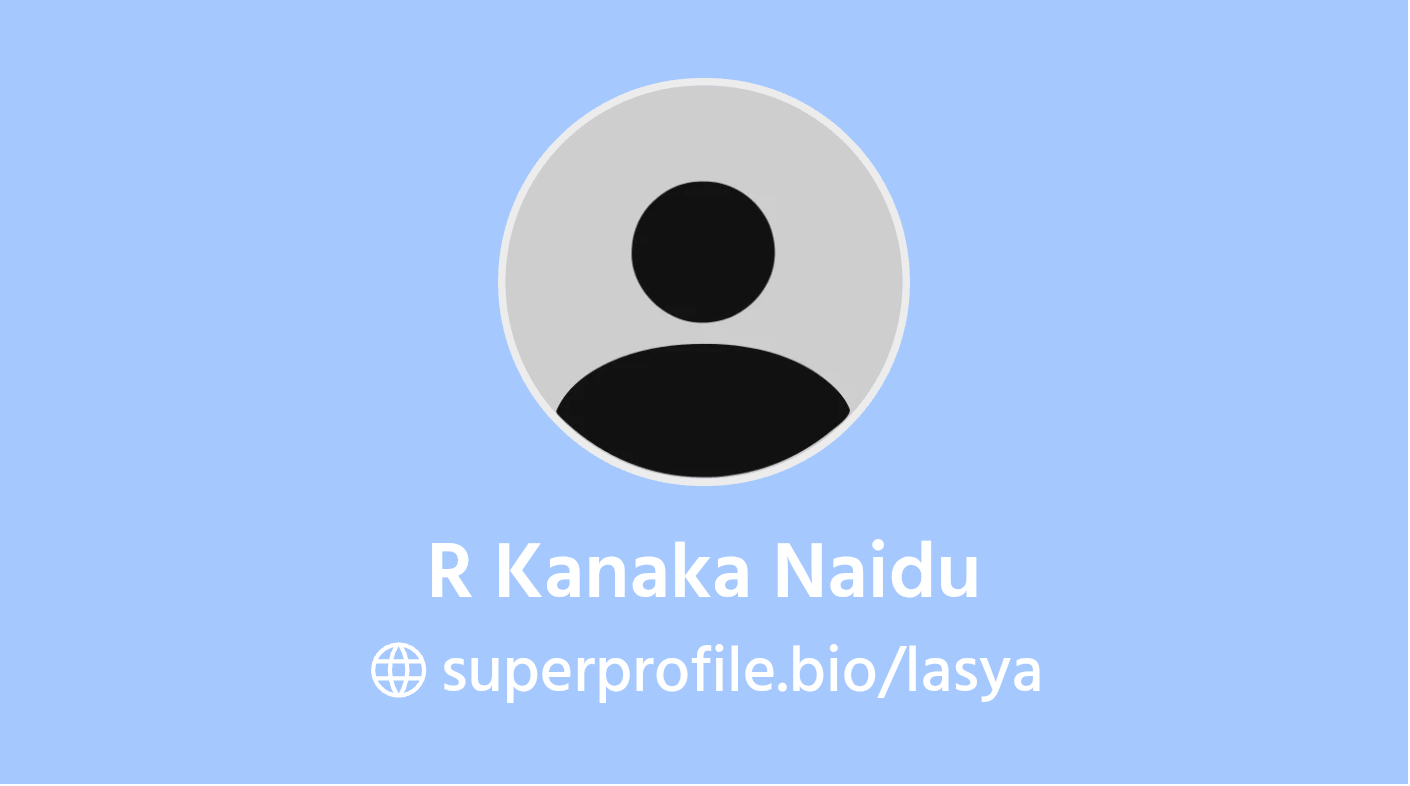 R Kanaka Naidu | SuperProfile
