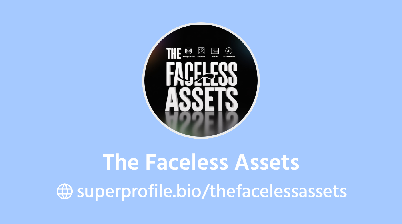 The Faceless Assets | SuperProfile
