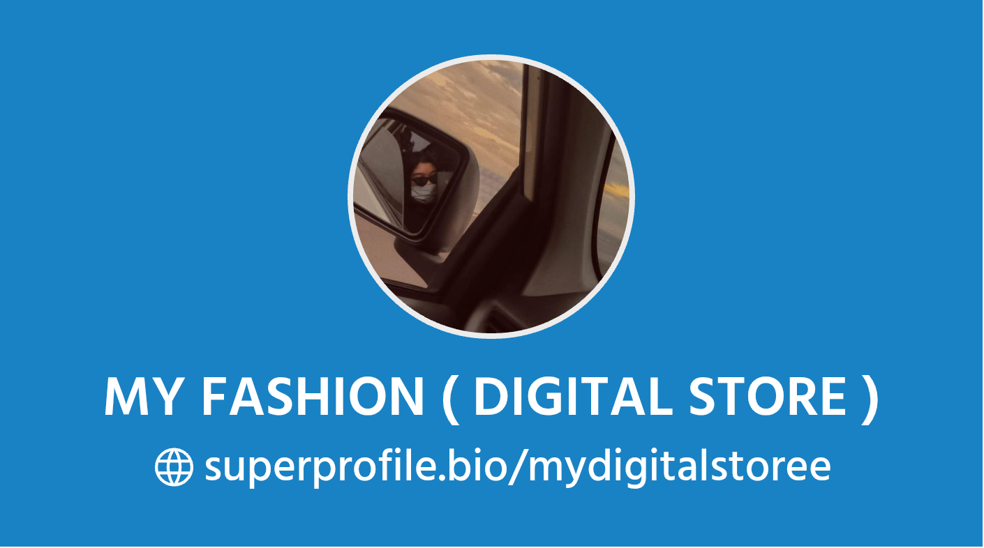 MY FASHION ( DIGITAL STORE ) | SuperProfile