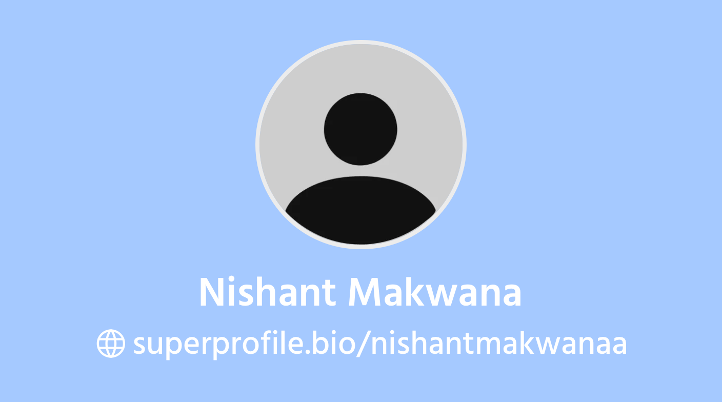 Nishant Makwana | SuperProfile