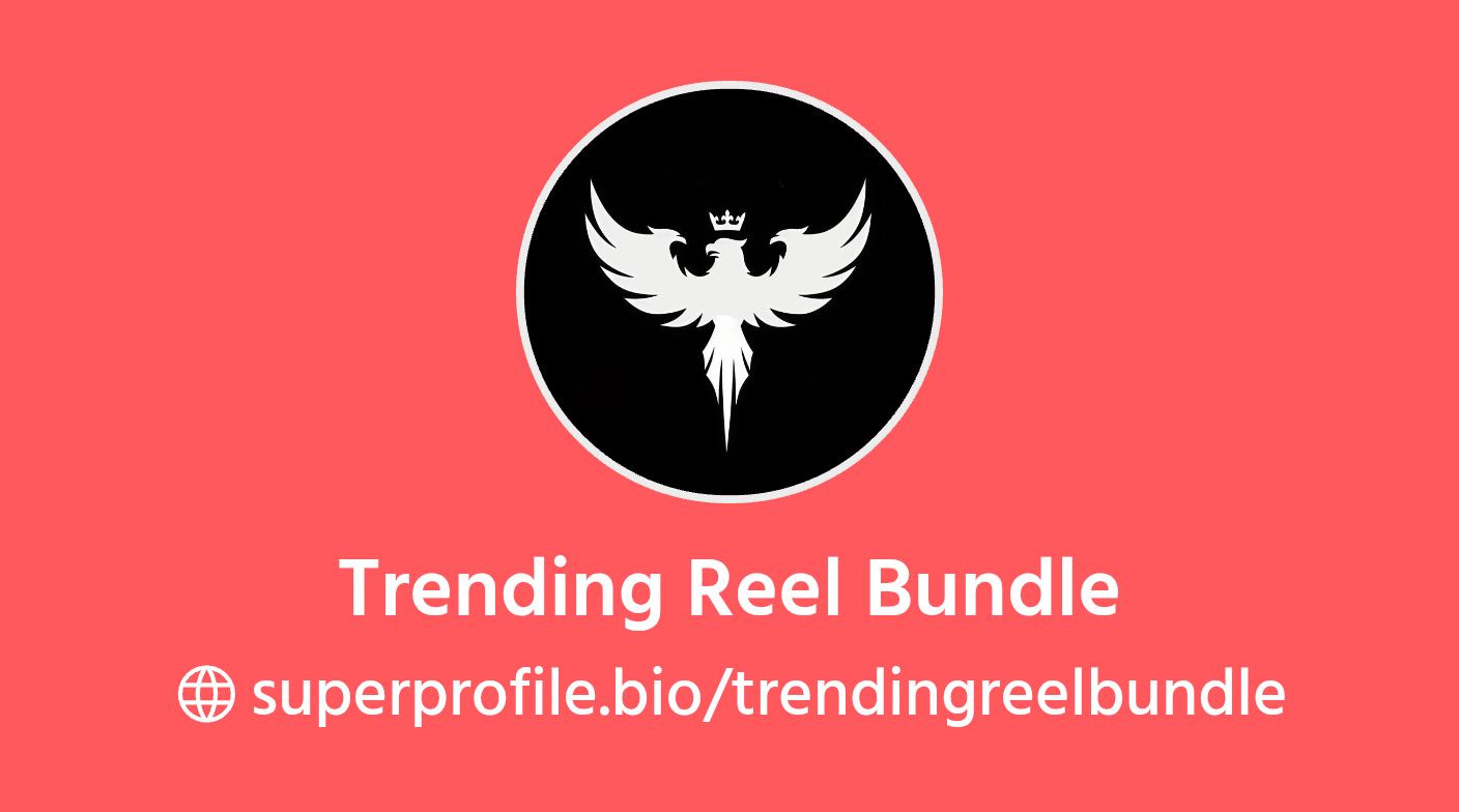 Trending Reel Bundle | SuperProfile
