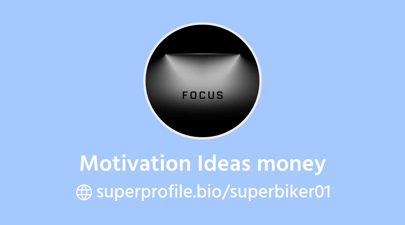Motivation Ideas money | SuperProfile