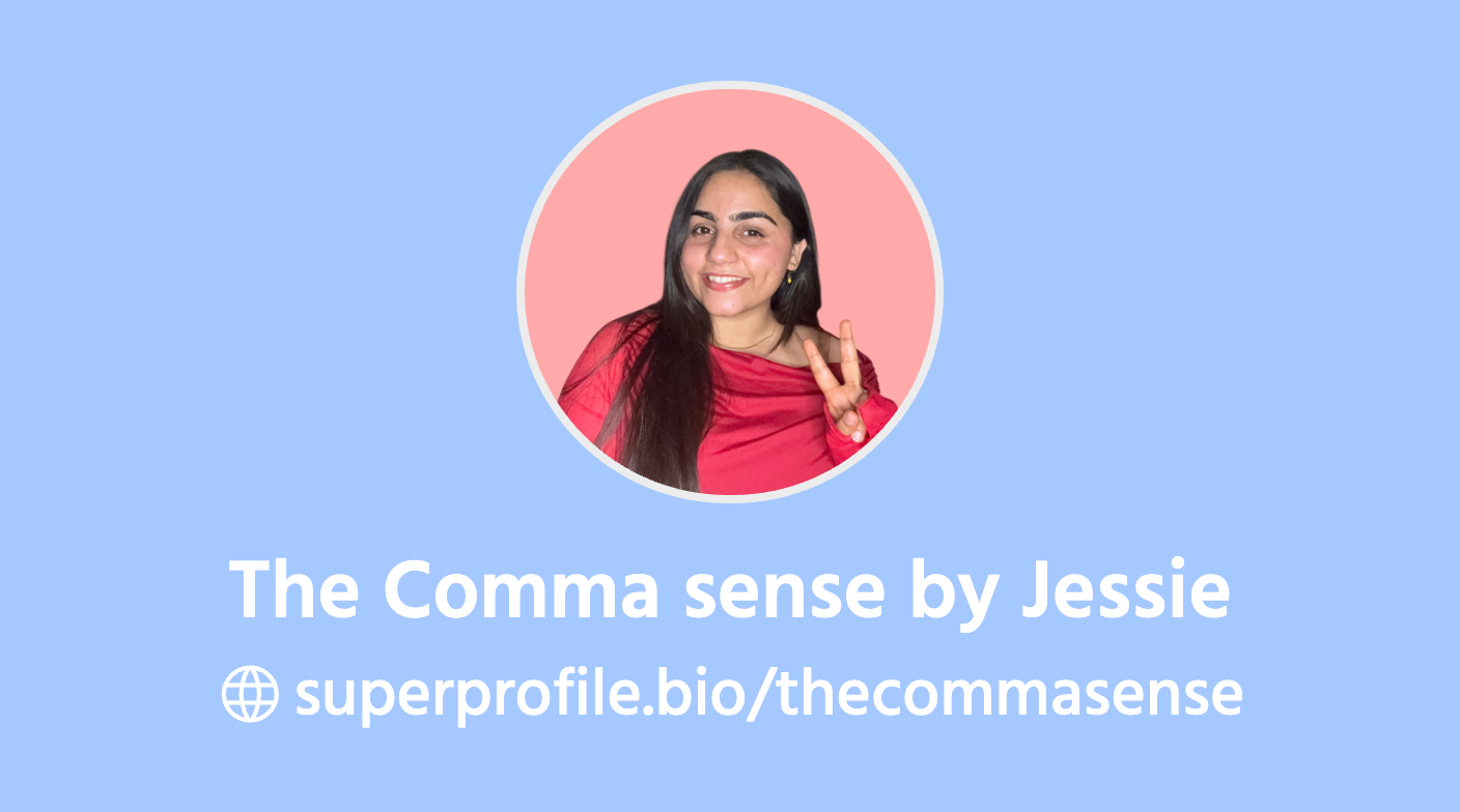 The Comma sense by Jessie | SuperProfile
