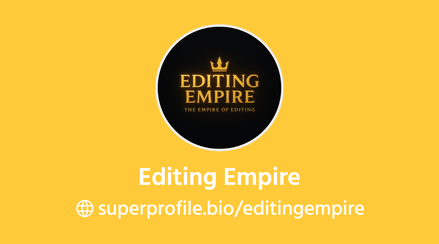 Super Editing Editing Empire | SuperProfile