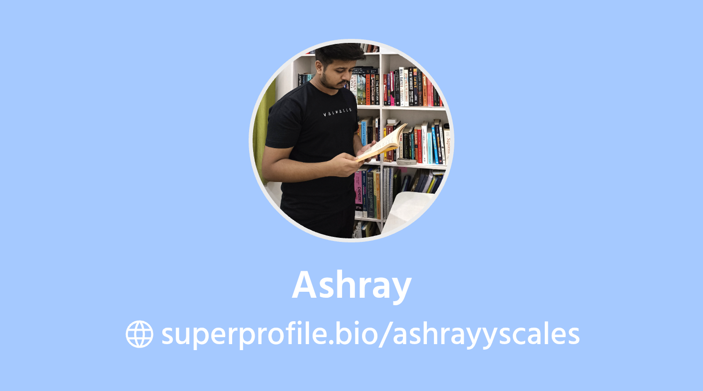 Ashray | SuperProfile