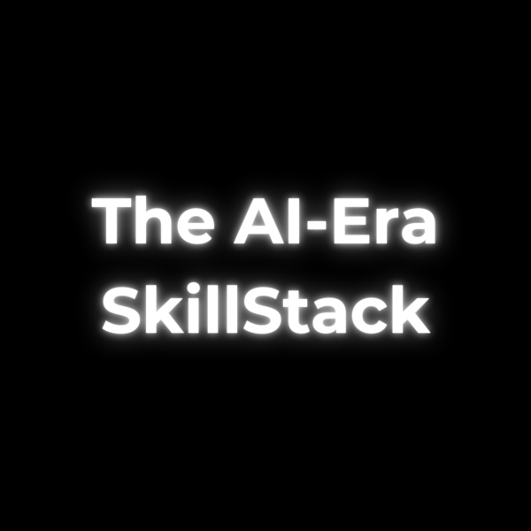 The AI‑Era SkillStack
