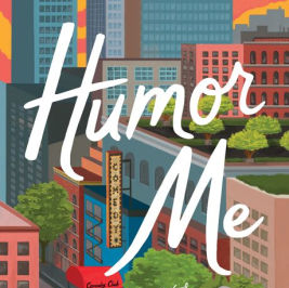 [download pdf] Humor Me: A Novel by Cat Shook | SuperProfile